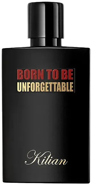 Born to be unforgettable
